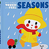 Book cover for "My First Touch and Feel Seasons"