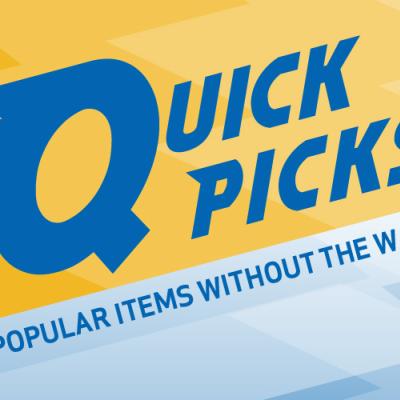 Quick Picks: Popular items without the wait