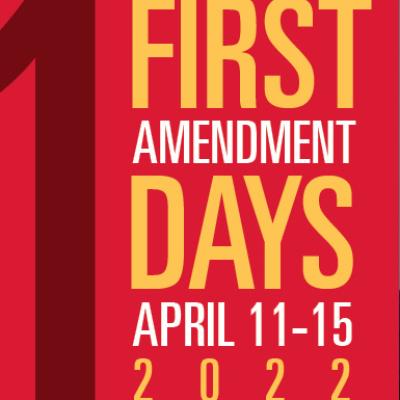 First Amendment Days, April 11-15, 2022