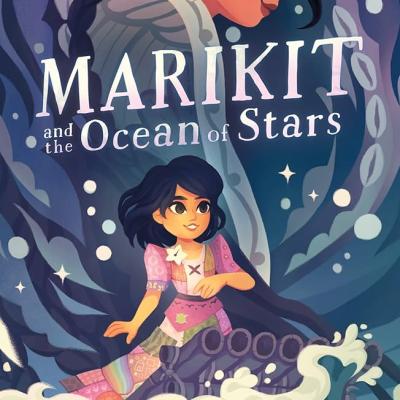 Marikit and the Ocean of Stars