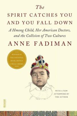 "The Spirit Catches You and You Fall Down" by Anne Fadiman