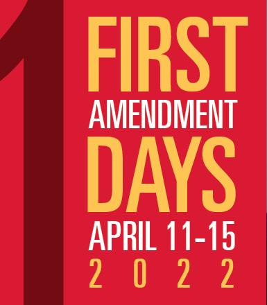 First Amendment Days, April 11-15, 2022