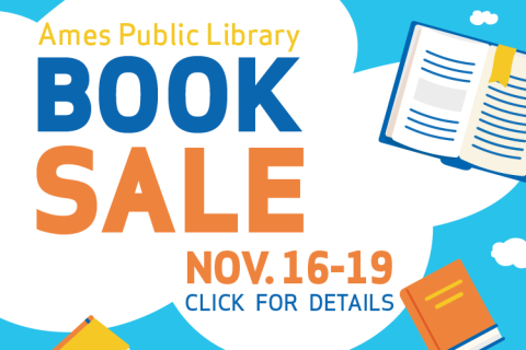Ames Public Library Book Sale: November 16-19. Click for details.