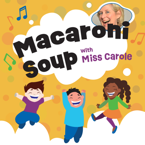 Macaroni Soup with Miss Carole