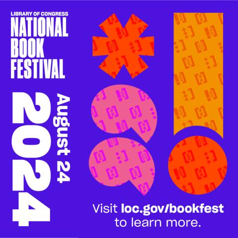 Library of Congress National Book Festival - August 24, 2024 - Visit loc.gov/bookfest to learn more.