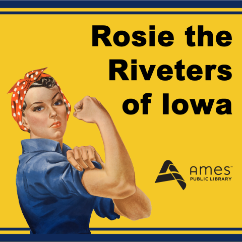 Rosie the Riveters of Iowa