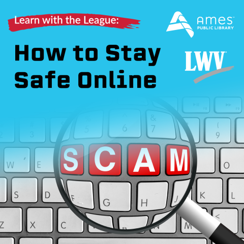 Learn with the League: How to Stay Safe Online