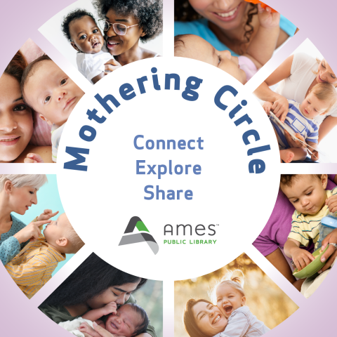 Mothering Circle: Connect, Explore, Share