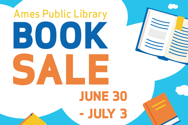 Ames Public Library Book Sale: June 30 - July 3