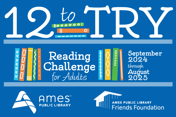 12 to Try Reading Challenge for Adults. September 2024-August 2025